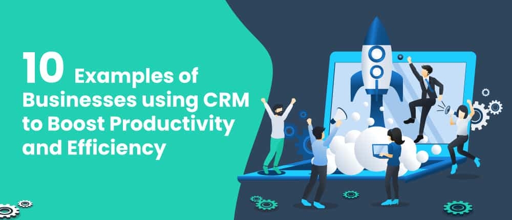 CRM use cases - 10 examples