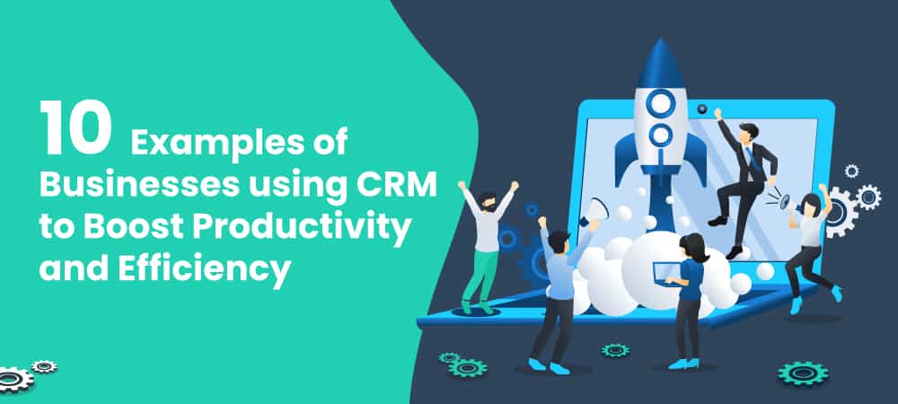 CRM use cases - 10 examples