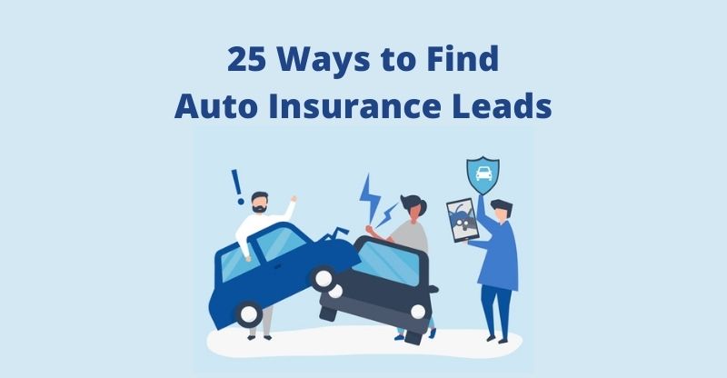 Top 25 Ways to Generate Auto Insurance Leads