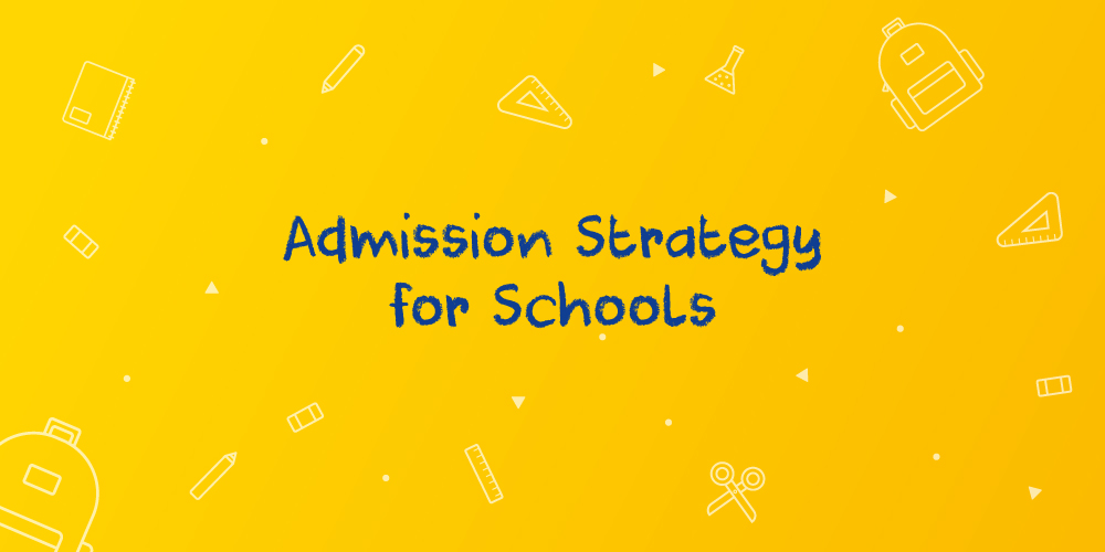 Admission strategy for schools