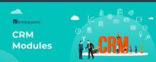 6 CRM Modules For Robust Customer Relationships