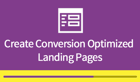 Create Conversion Optimized Landing Pages