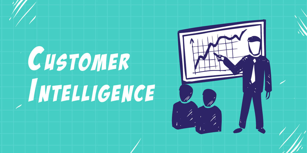 Customer Intelligence