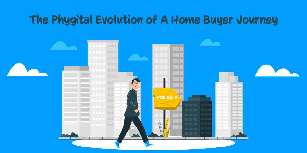 The Phygital Evolution of a Home Buyer Journey