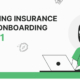 Automate and improve insurance agent onboarding