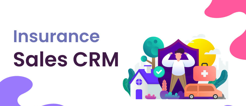 insurance sales crm