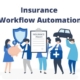Insurance workflow automation use cases