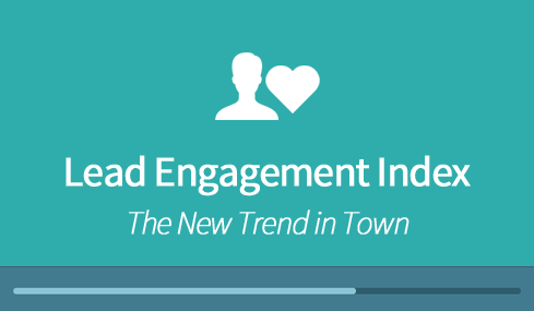 Lead Engagement Index: The New Trend in Town
