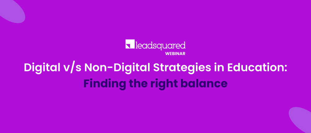 Digital v/s Non-Digital Strategies in Education: Finding the right balance