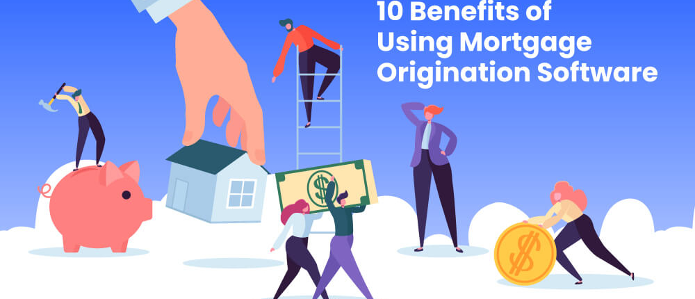 Mortgage origination software
