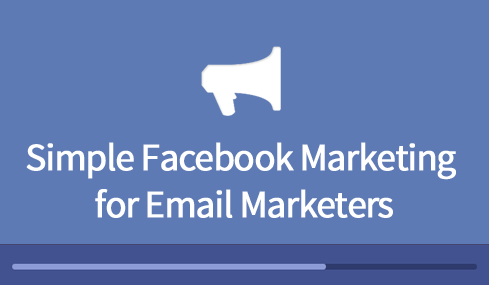 Simple Facebook Marketing Formula for Email Marketers