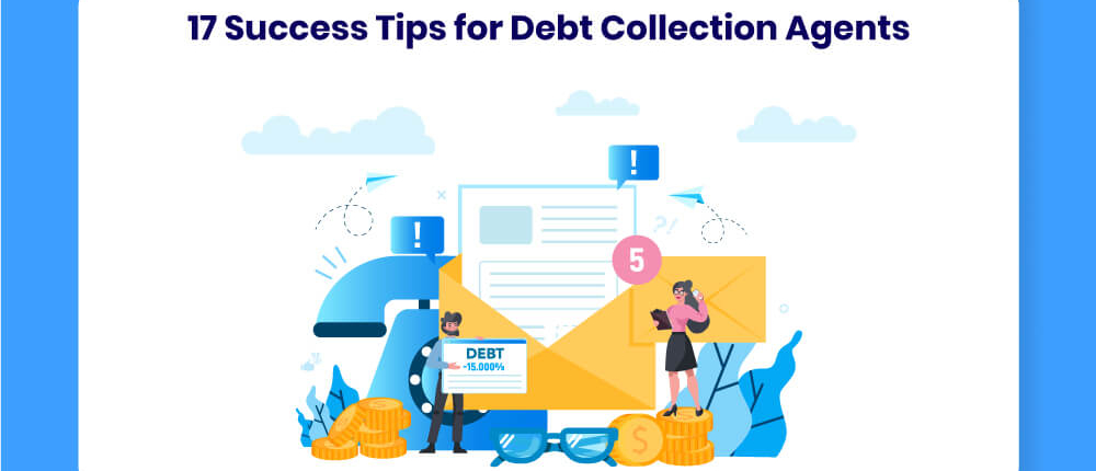 Tips for Debt Collection Agents
