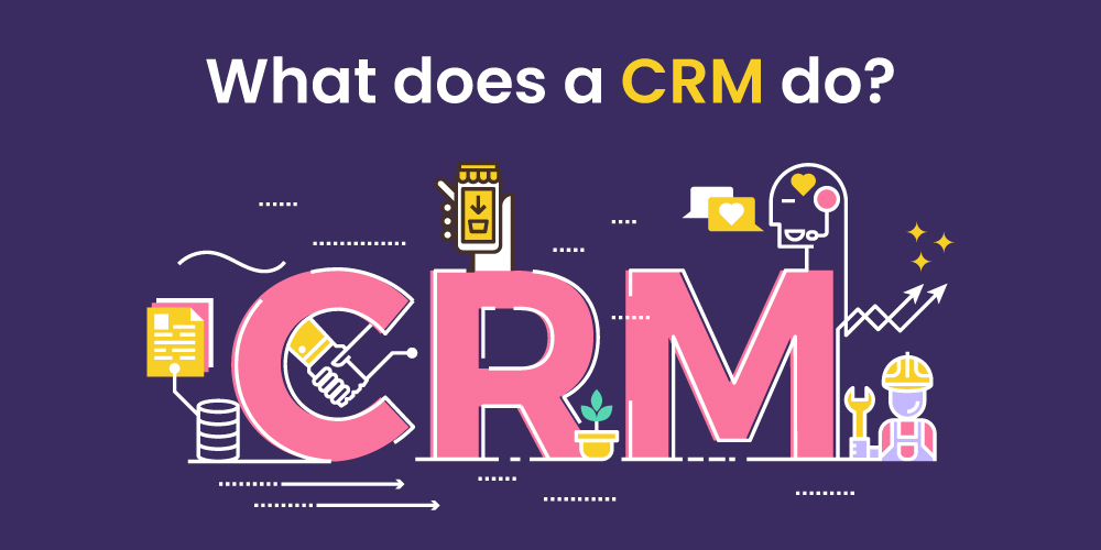 What does a CRM do
