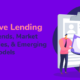 alternative lending - industry trends, market opportunities, and emerging business models