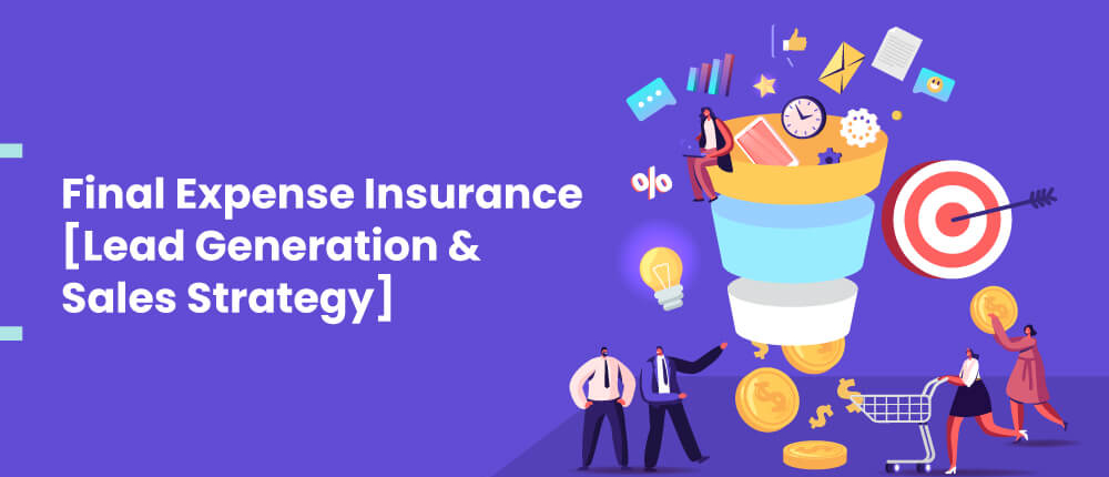 final expense insurance lead generation