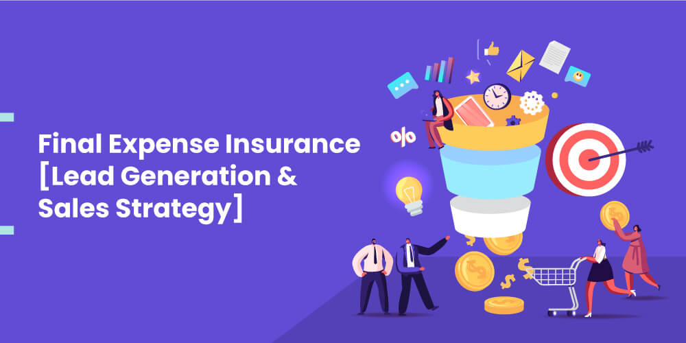 final expense insurance lead generation