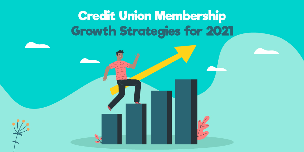 credit union membership growth strategies