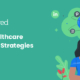 healthcare marketing strategies