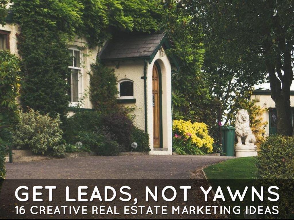 creative real estate marketing