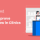 improve patient flow in clinics