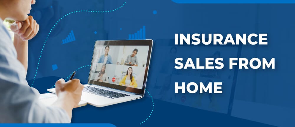 How to be successful at Insurance sales from home