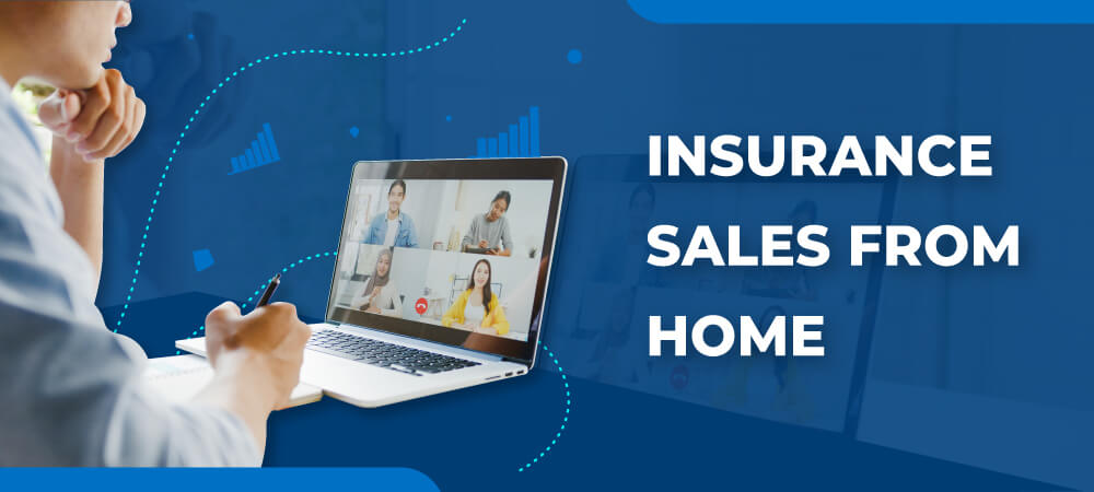 How to be successful at Insurance sales from home