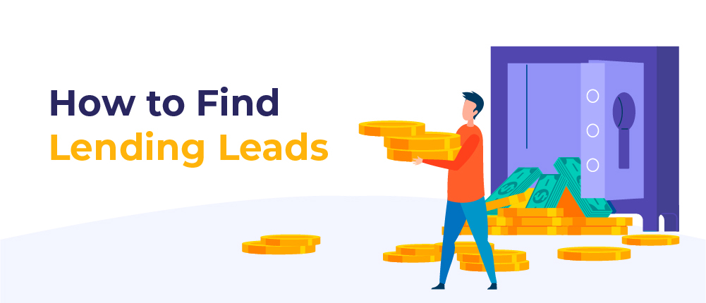 how to find loan leads - tips for lending business professionals