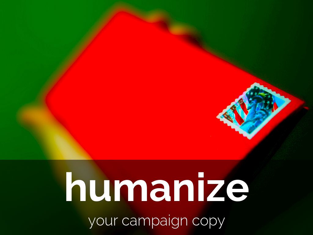 marketing automation tips 4 - humanize campaign copy