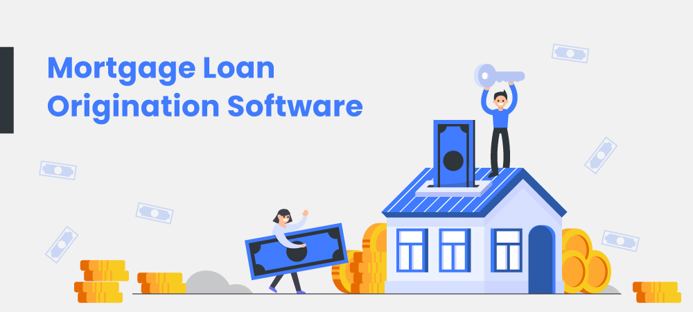 Mortgage Loan Origination Software - features and benefits