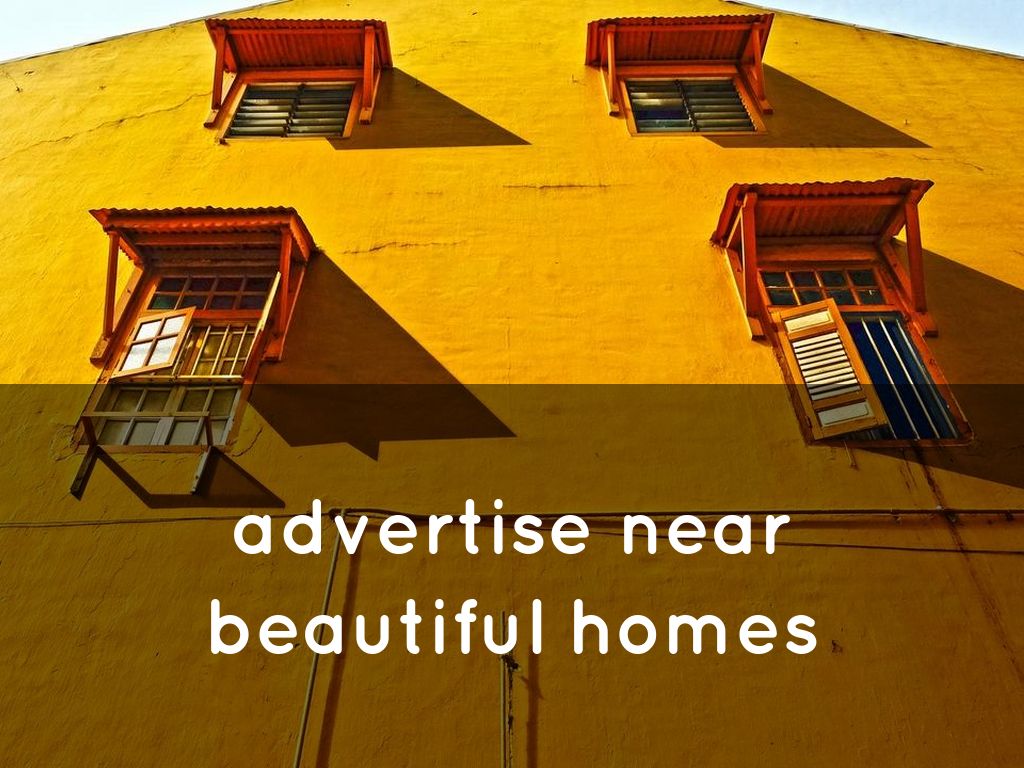 advertise near beautiful properties