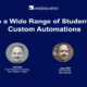 Inspire a Wide Range of Students with Custom Automations