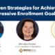 Strategies for Achieving Enrollment Goals