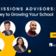 Admissions Advisors: The Key to Growing Your School