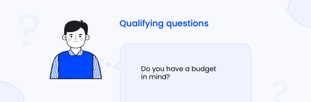 Sales questions examples - Qualifying questions