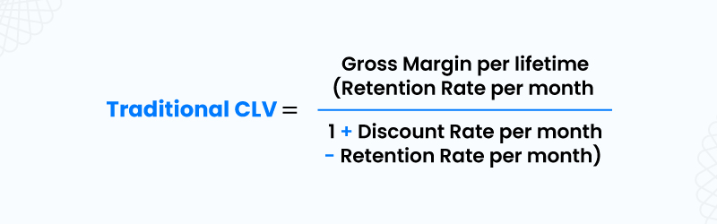 Traditional customer lifetime value formula 