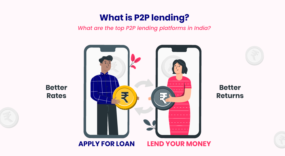 What is P2P lending? What are the top P2P lending platforms?