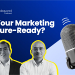 Is Your Marketing Future-Ready