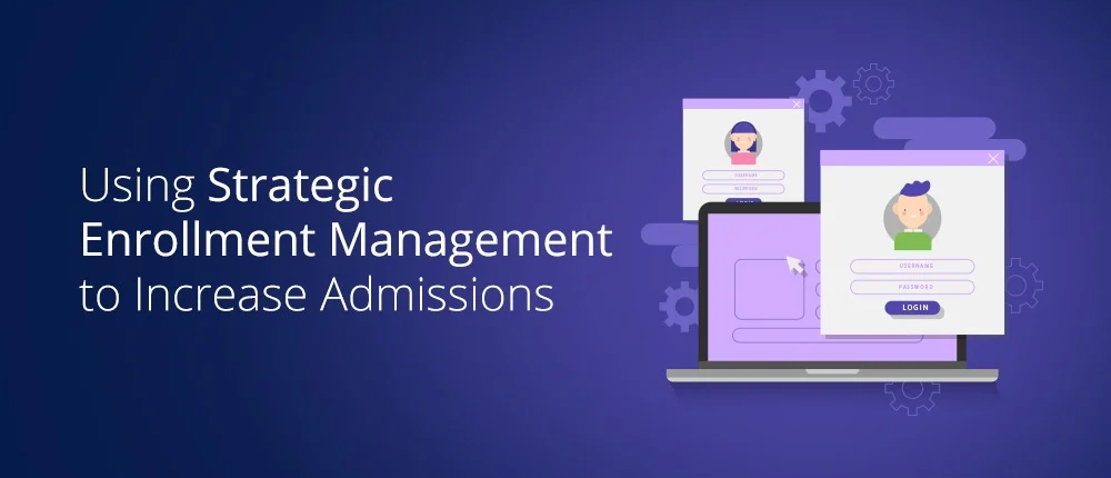 Strategic Enrollment Management